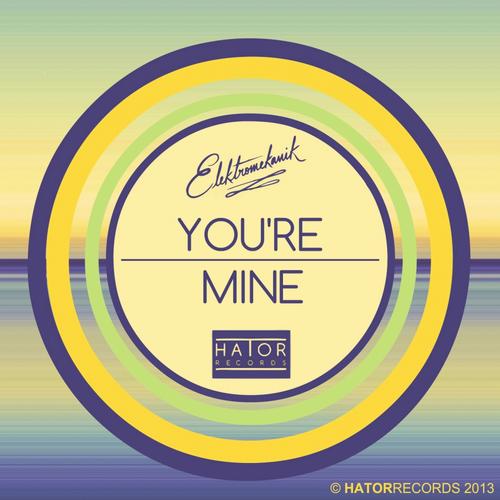 Elektromekanik – You’re Mine (Max Lyazgin Remix)