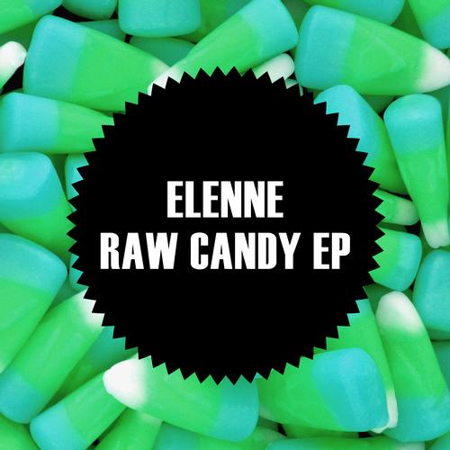 Elenne – Raw Candy EP