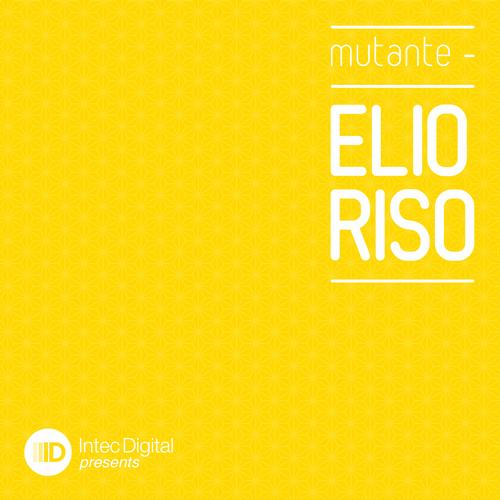 Elio Riso – Mutante