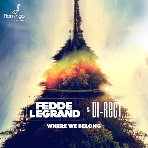 Fedde Le Grand & DI-RECT – Where We Belong