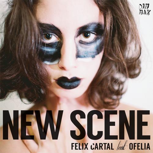 Felix Cartal feat. Ofelia – New Scene
