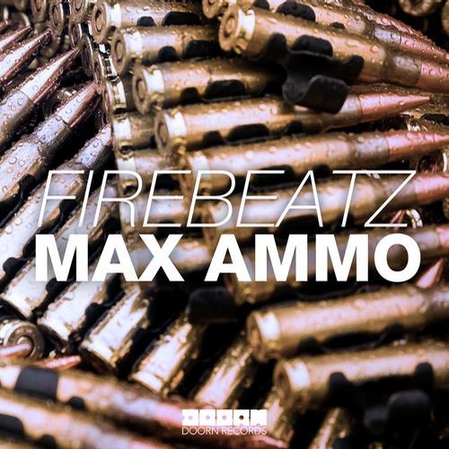 Firebeatz – Max Ammo