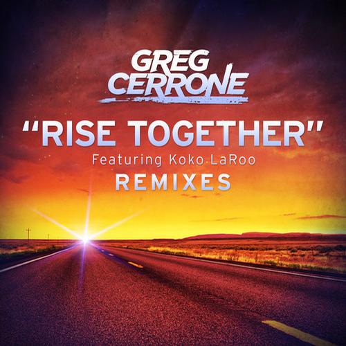 Greg Cerrone feat. Koko LaRoo – Rise Together (Inpetto Remix)
