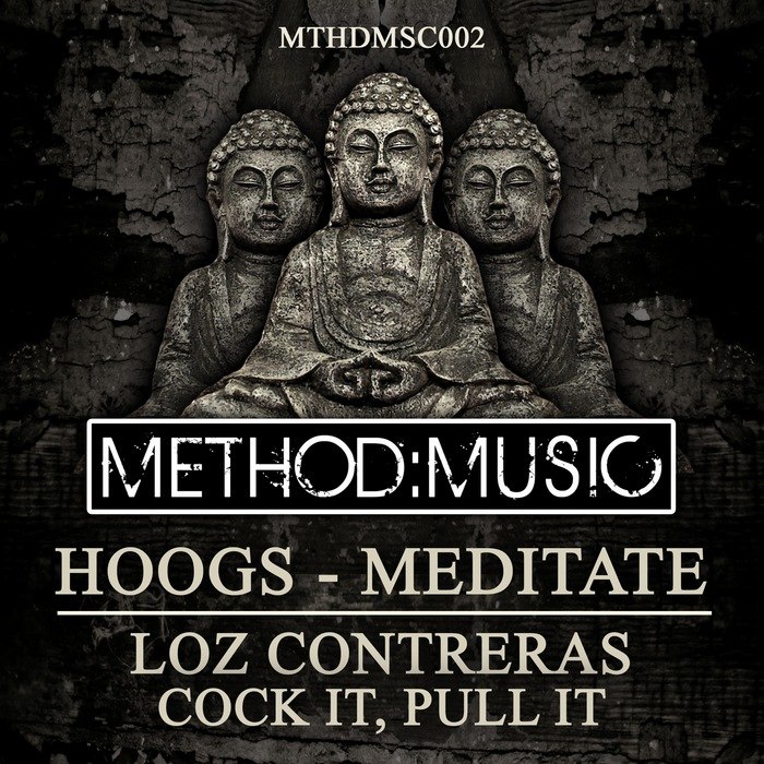 Hoogs & Loz Contreras – Meditate / Cock It, Pull It