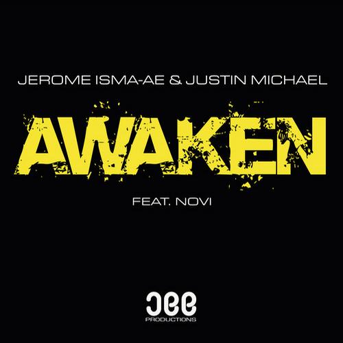 Jerome Isma-Ae & Justin Michael feat. Novi – Awaken