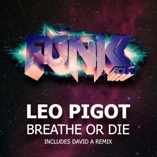 Leo Pigot – Breathe Or Die