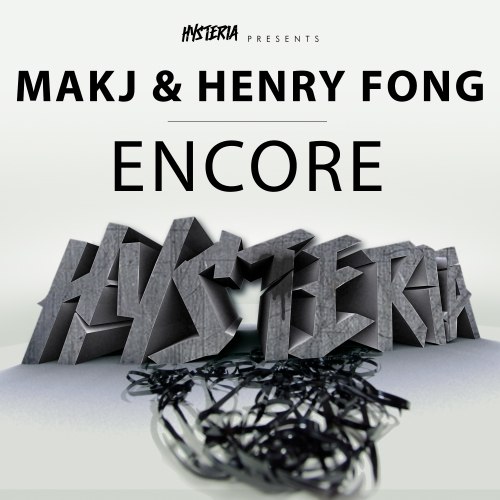 MAKJ & Henry Fong – Encore