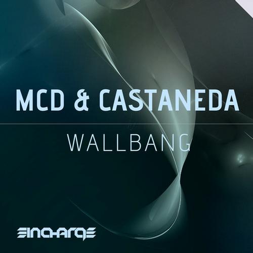 MCD & Castaneda – WallBang