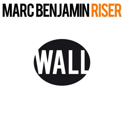 Marc Benjamin – Riser