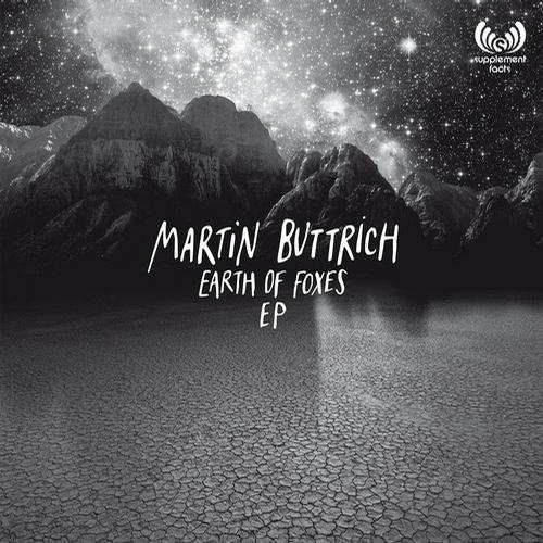 Martin Buttrich – Earth Of Foxes