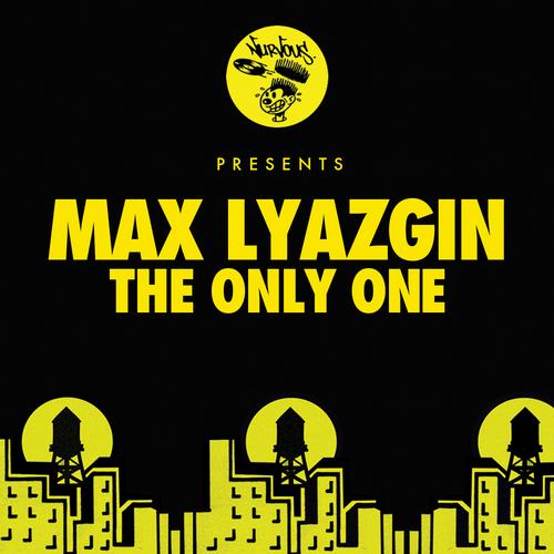 Max Lyazgin – The Only One