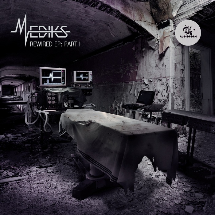 Mediks – Mediks-Rewired EP: Part 1