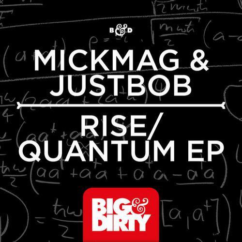 MickMag & JustBob – Rise / Quantum