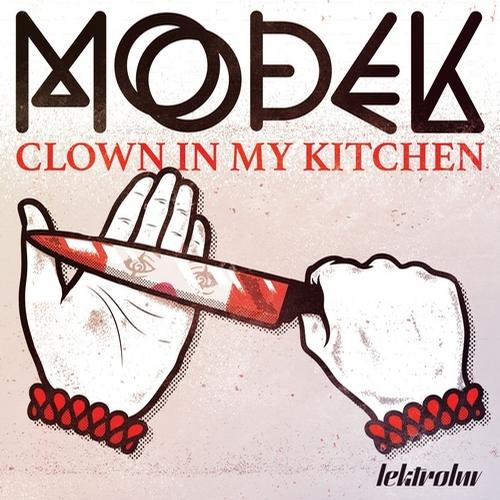 Modek – Clown In My Kitchen