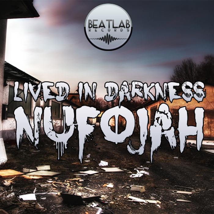 Nufojah – Lived In Darkness