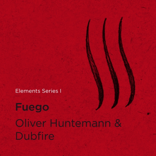 Oliver Huntemann & Dubfire – Elements Series I: Fuego