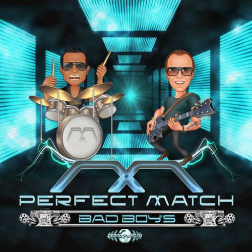 Perfect Match – Bad Boys