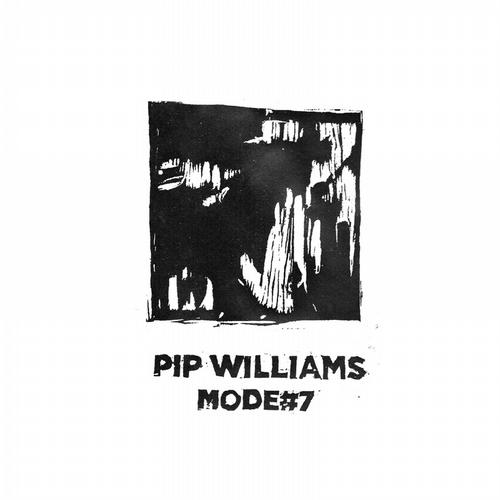 Pip Williams – Mode#7
