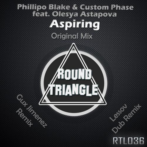 Phillipo Blake, Custom Phase & Olesya Astapova – Aspiring