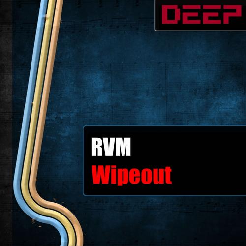 RVM – Wipeout
