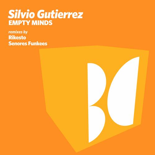 Silvio Gutierrez – Empty Minds