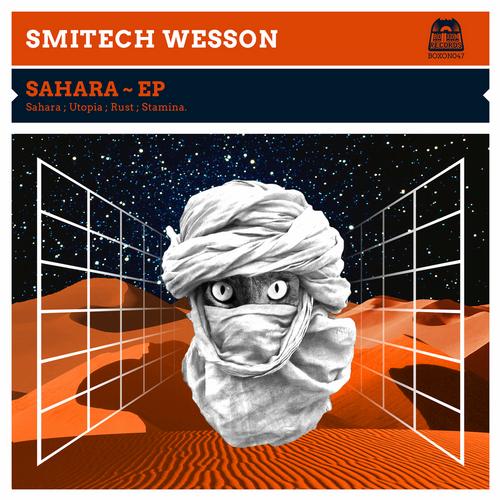 Smitech Wesson – Sahara EP