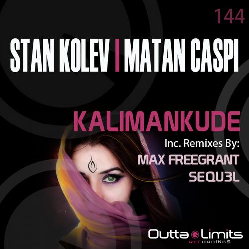 Stan Kolev & Matan Caspi – Kalimankude