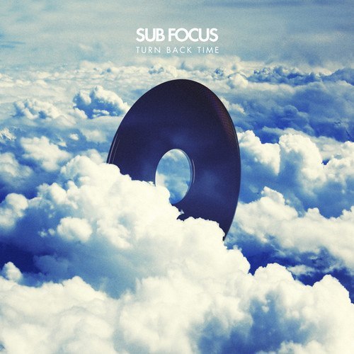 Sub Focus – Turn Back Time (Remixes) EP