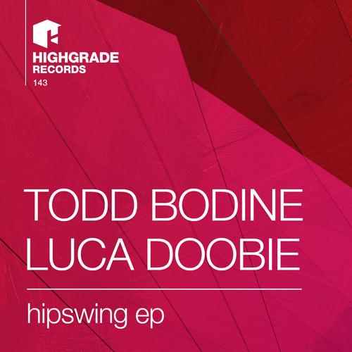 Luca Doobie & Todd Bodine – Hipswing EP