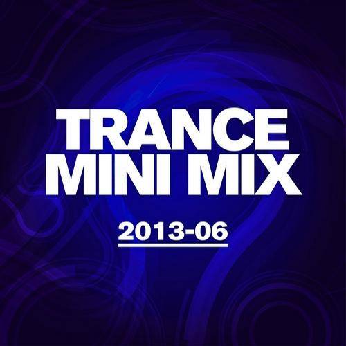 Trance Mini Mix 2013-06