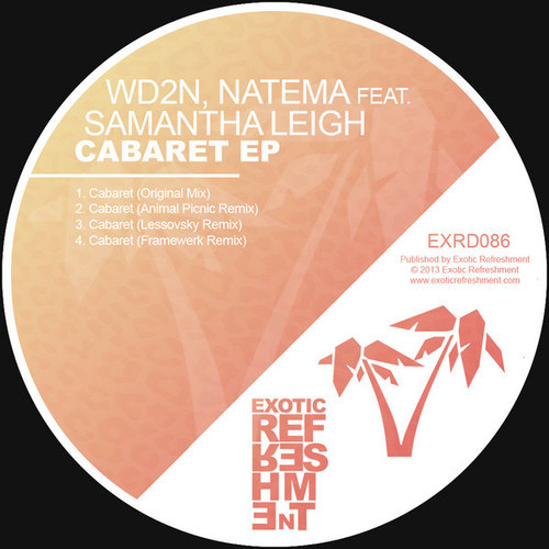WD2N, Natema, Samantha Leigh – Cabaret