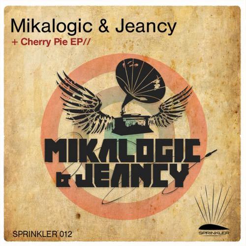 Mikalogic & Jeancy – Cherry Pie EP