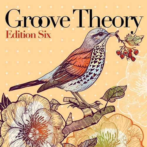 Groove Theory – Edition Six