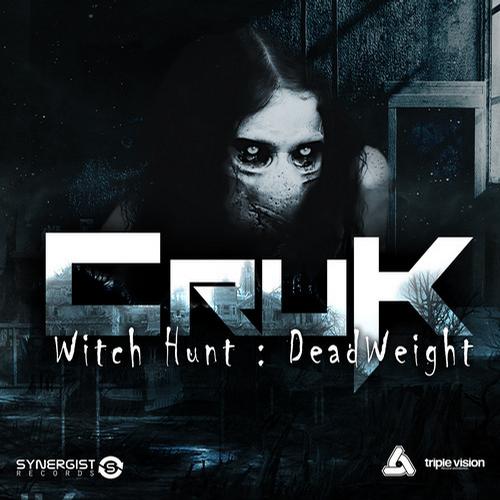 Cruk – Witch hunt / Deadweight