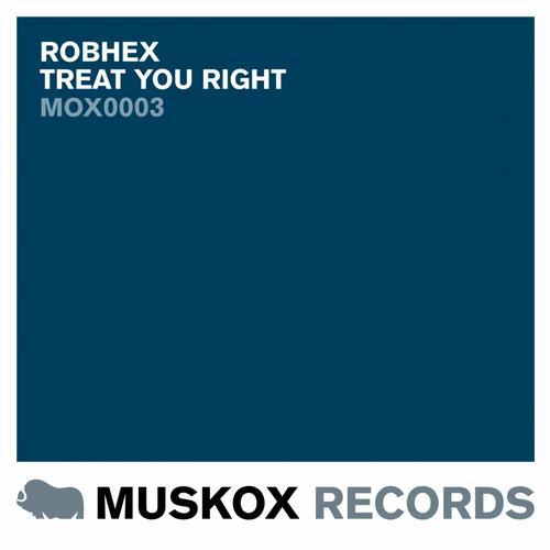 RobHex, MPL – Treat You Right