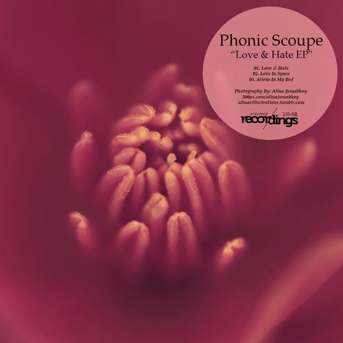 Phonic Scoupe – Love & Hate