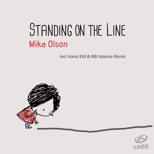 Mika Olson – Standing on the Line (Incl. Karol XVII & MB Valences Remix)