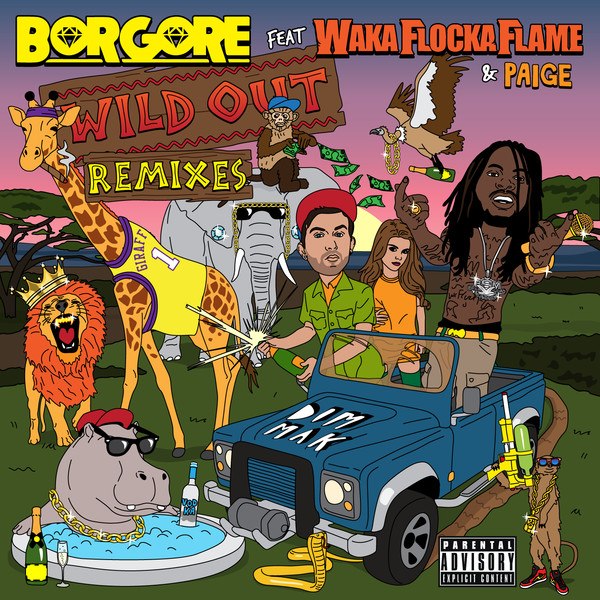 Borgore feat. Waka Flocka Flame & Paige – Wild Out (Remixes EP)