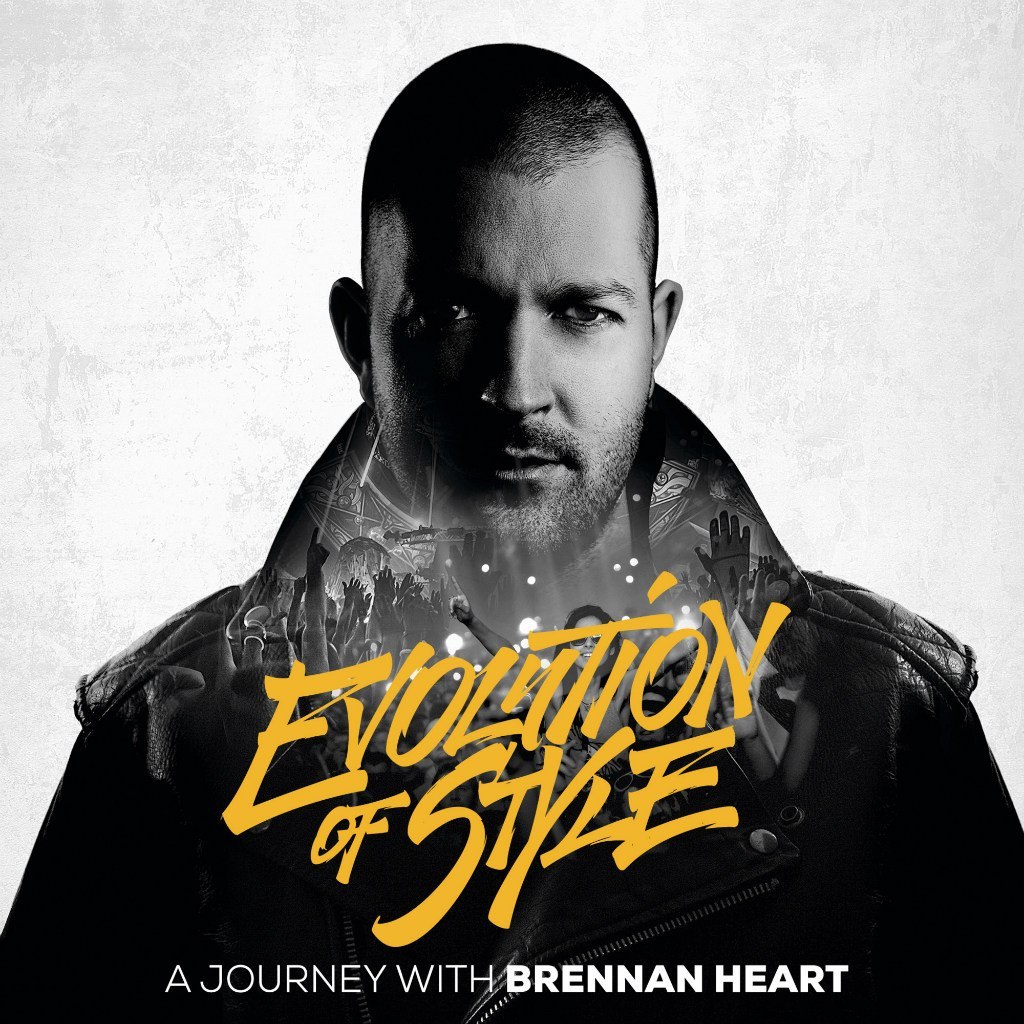 Brennan Heart – Evolution Of Style