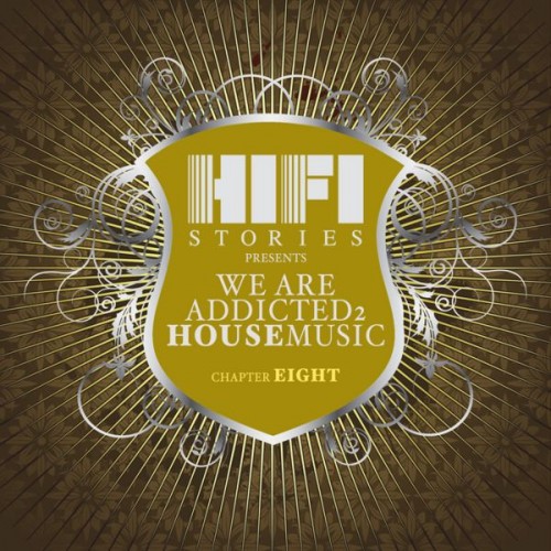 We Are Addicted 2 House Music – Chapter Eight