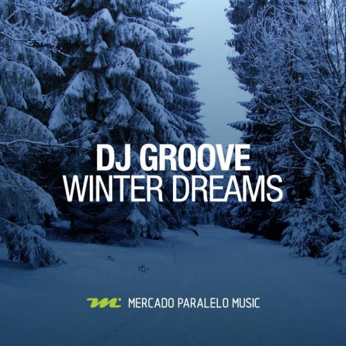 DJ Groove – Winter Dreams