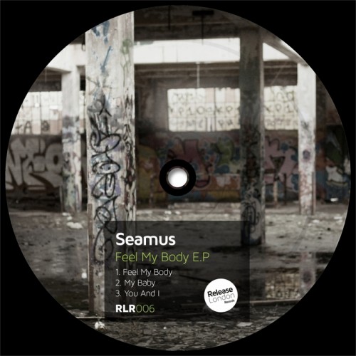 Seamus – Feel My Body EP