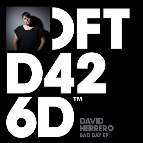 David Herrero – Bad Day EP