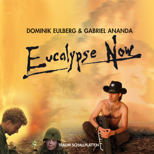 Dominik Eulberg & Gabriel Ananda – Eucalypse Now!