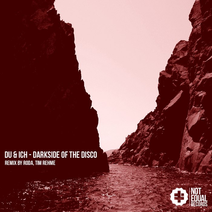 Du & Ich – Darkside Of The Disco