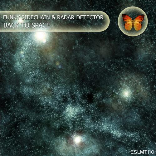 Funky Sidechain & Radar Detector – Back To Space