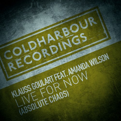 Klauss Goulart – Live for Now (Absolute Chaos)