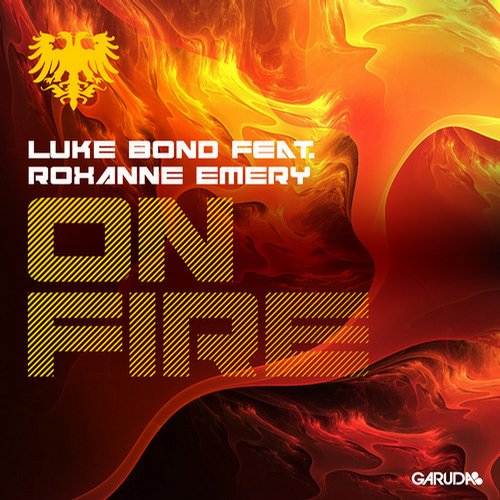 Luke Bond feat. Roxanne Emery – On Fire