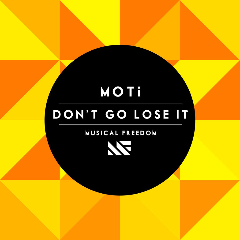 MOTI – Don’t Go Lose It