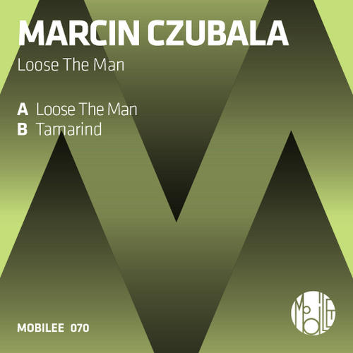 Marcin Czubala – Loose The Man